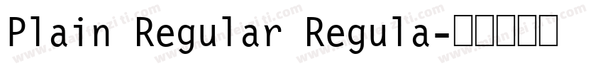 Plain Regular Regula字体转换